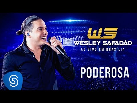 Wesley Safadão - Poderosa [DVD Ao Vivo em Brasília]