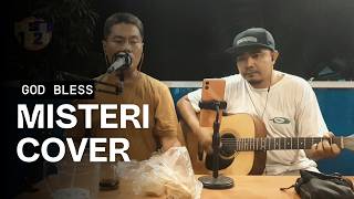Download lagu GOD BLESS - MISTERI (COVER AKUSTIK) mp3