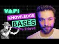 How To Add Knowledge Bases In VAPI With TRIEVE Tutorial In 6 Minutes