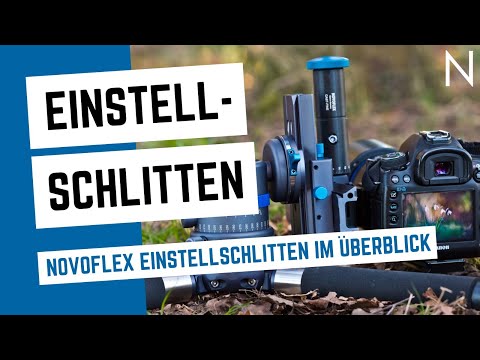 Die NOVOFLEX Einstellschlitten im Überblick