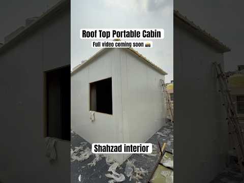 Roof Top Portable Cabin 🏠#roof #rooftop #RoofTopPortableCabin #shahzadinterior #home #noida