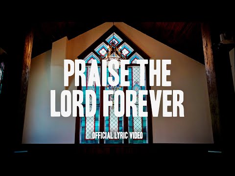 Pat Barrett - Praise The Lord Forever (Official Lyric Video)