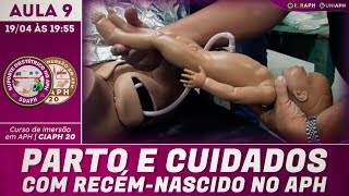 AULA 9 | CiAPH20 | Parto e Cuidados com o recém-nascido no APH