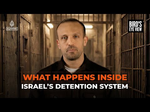 What Happens Inside Israel’s Detention System | Bird's Eye View