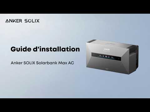 Comment installer l'Anker SOLIX Solarbank Max AC