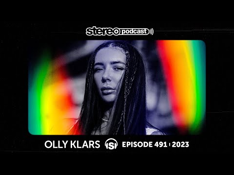 OLLY KLARS | Stereo Productions Podcast 491
