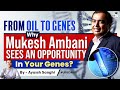 Jio Kind Of Disruption In Biotech Mukesh Ambani Shifted His Focus To Genes UPSC