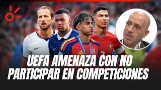¡BOICOT A LA FIFA! UEFA amenaza con NO PARTICIPAR en las competiciones del organismo