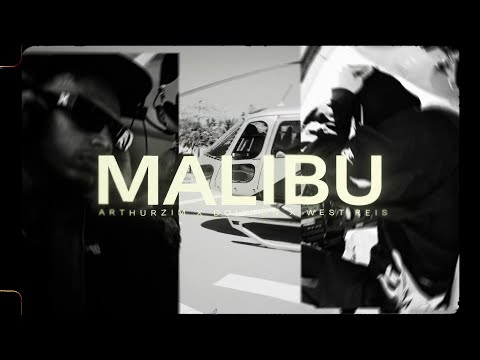 Arthurzim - Malibu ft West Reis, Doixton e Ed