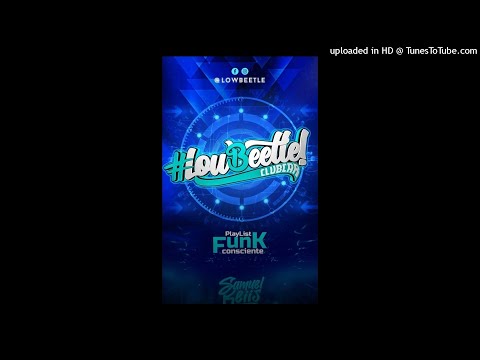 PlayList Funk Consciente - #LB! 1