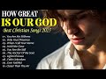 Glorious Christian Songs Heavenly Worship Playlist Draw Near To God