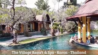 The Village Resort & Spa - Karon Beach - Thailand