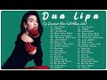 Dua Lipa Greatest Hits Full Album NO ADS Top 20 Best Songs Of Dua Lipa On Billboard 2022