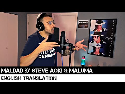 Maldad by Steve Aoki & Maluma (ENGLISH TRANSLATION)