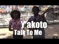 Y'akoto - Talk to Me 