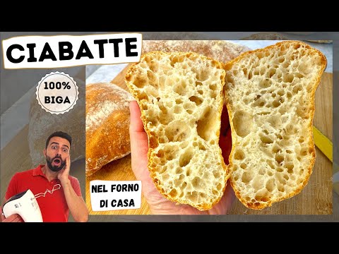 CIABATTA 100% BIGA - IL PANE DAI MILLE BUCHI - COTTO NEL FORNO DI CASA