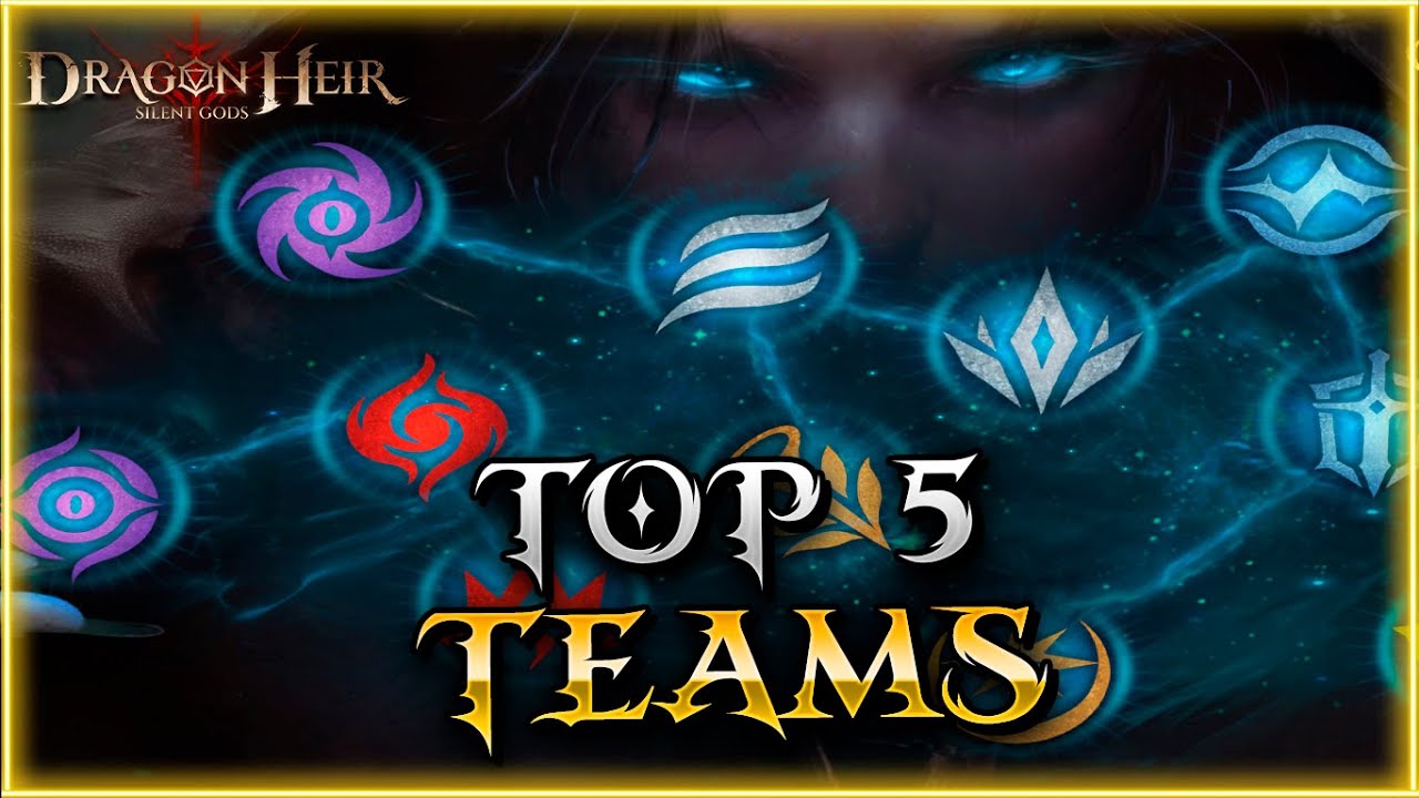 PRIORITISE GETTING THESE HEROES! Top 5 Teams In Dragonheir: Silent Gods x Dragonstride