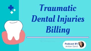 Traumatic Dental Injuries Billing