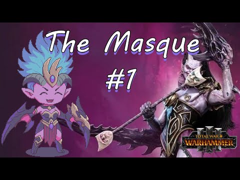 The Masque Let's Play #1 - Total War Warhammer 3