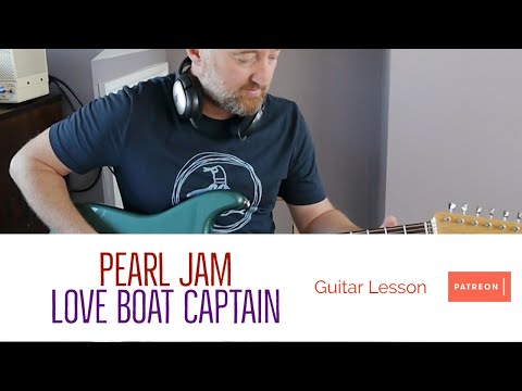 PEARL JAM "Love Boat Captain" | Guitar Lesson