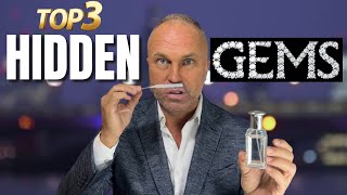 TOP 3 HIDDEN GEM FRAGRANCES FOR MEN