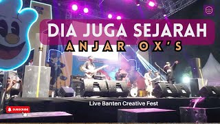 Download lagu ANJAR OX'S - Dia Juga Sejarah |  Live Serang Banten Creative Fest mp3