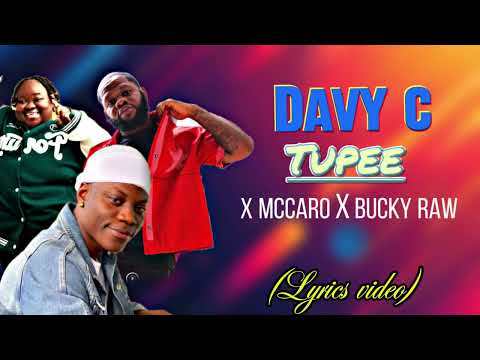 Davy C x McCaro x Bucky Raw - Tupee (Lyrics Video