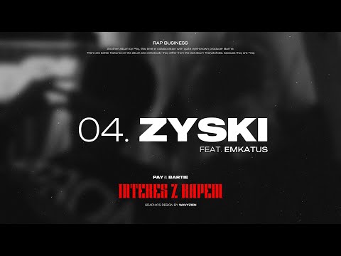 Pay & BarTie - ZYSKI (ft. EmKaTus)