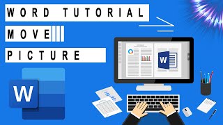 Microsoft WORD Tutorial Move Pictures Freely