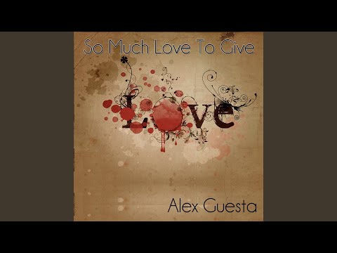 So Much Love to Give (Gianluca Motta vs Dr.Space & The Chocolates Remix)