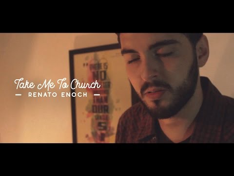 Hozier - Take Me To Church (by Renato Enoch)