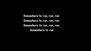 Krewella-Somewhere To Run (LYRICS)