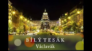 Video BÍLÝ TESÁK - Václavák
