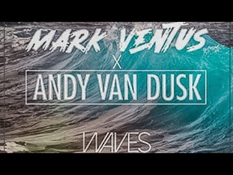 Mark Ventus x Andy Van Dusk - Waves