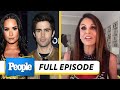 Demi Lovato SPLITS From Max Ehrich + Bethenny Frankel Drops A BOMBSHELL | PEOPLE Show | PeopleTV