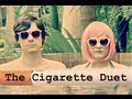 Princess Chelsea- The Cigarette Duet (Lyrics) 