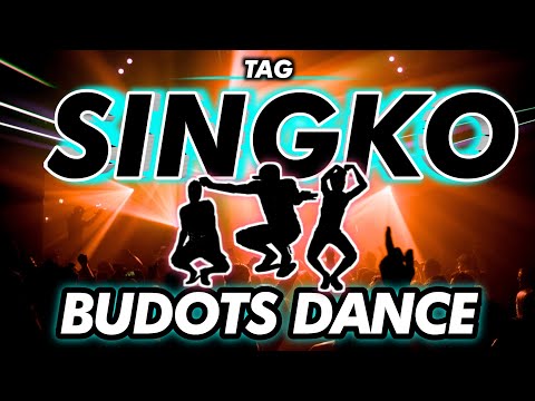 TAG SINGKO DANCE | BUDOTS | KRZ REMIX #tiktokviral2022