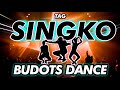TAG SINGKO DANCE | BUDOTS | KRZ REMIX #tiktokviral2022
