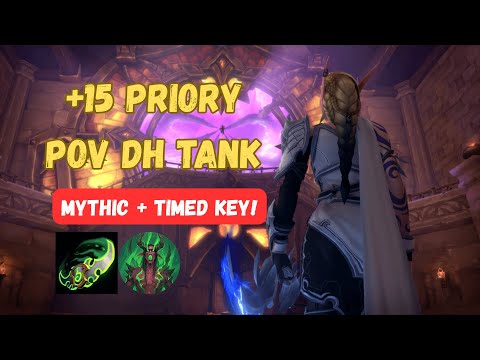 +15 Priory of the Sacred Flame  (TIMED!) | Vengeance Demon Hunter POV | Havoni – Kazzak EU 💀⚔️