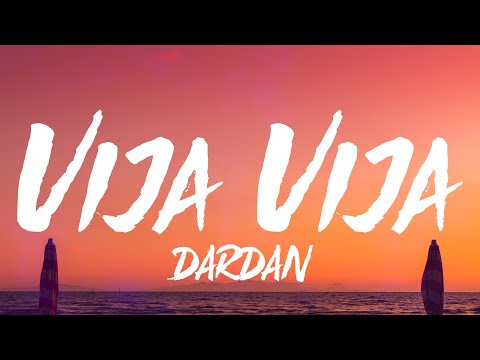 Dardan - vija vija (Lyrics)
