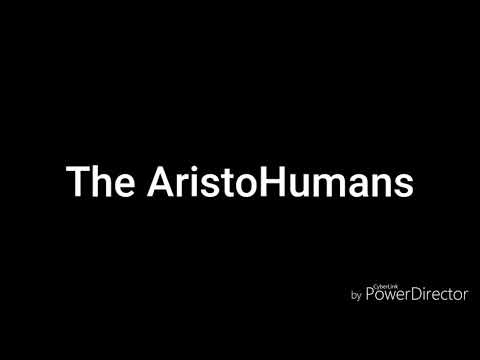 The AristoHumans Cast Video