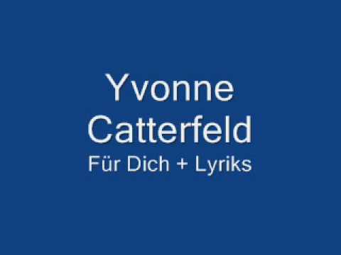 Yvonne Catterfeld - Für Dich (Lyrics)