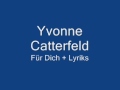 Yvonne Catterfeld - Für Dich (Lyrics)