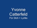 Yvonne Catterfeld - Für Dich (Lyrics) 