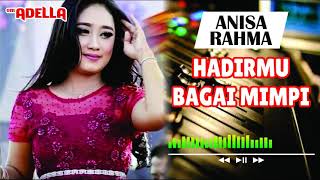 Download lagu Anisa Rahma - Hadirmu Bagai Mimpi (OM. Adella) mp3 Download lagu Anisa Rahma - Hadirmu Bagai Mimpi (OM. Adella) mp3