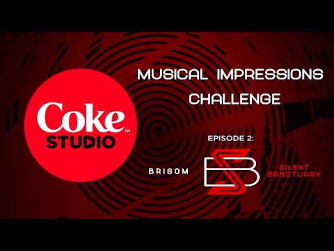 Coke Studio Season 3: Musical Impressions feat. Brisom and Silent Sanctuary
