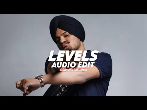 Levels - Sidhu Moose Wala Ft. Sunny Malton [Edit Audio]