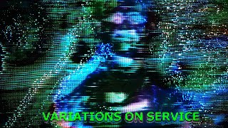 VARIATIONS ON SERVICE