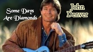 Some Days Are Diamonds - John Denver (존 덴버,1981)| Lyrics (한글자막)