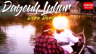 Download lagu Dayeuh Luhur - Dora Dori [ Bandung Music] HD mp3